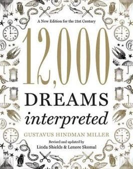 12,000 Dreams Interpreted: A New Edition for the 21st Century Online Hot Sale